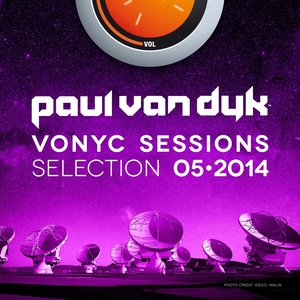 Vonyc Sessions Selection 2014-05 (Presented by Paul van Dyk)