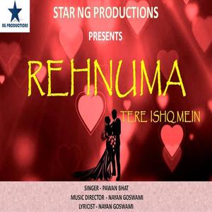 Rehnuma Tere Ishq Mein (Romantic Song)