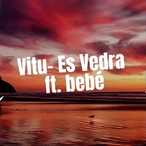 Es Vedra(Acústico)[feat. Bebé]