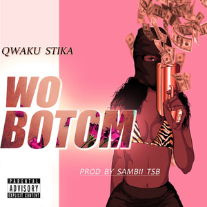 Wo Botom (Explicit)