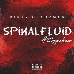 Spinal Fluid (feat. Cappadonna, SmuveMass Beatz, Sage Badweather, Struxx Denali, Dungeon Masta & Eddi3 Hizpanik) [Explicit]