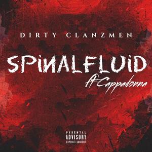 Spinal Fluid (feat. Cappadonna, SmuveMass Beatz, Sage Badweather, Struxx Denali, Dungeon Masta & Eddi3 Hizpanik) (Explicit)