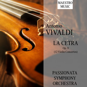 Vivaldi: La Cetra, Op. 9 (12 Violin Concertos)