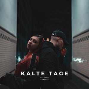 Kalte Tage (feat. babyzay) [Explicit]