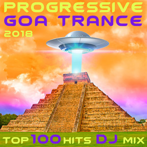 The Spirit Molecule (Progressive Goa Trance 2018 Top 100 Hits DJ Mix Edit)