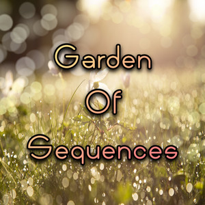 Garden of Sequences