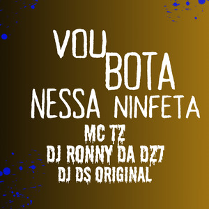 VOU BOTA NESSA NINFETA (Explicit)