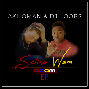 Selina Wam (Gqom)