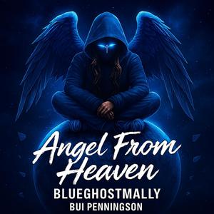 Angel from heaven (feat. Bui penningson)