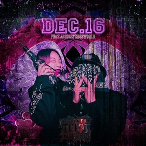 Dec.16 (feat. Acid Reverse World)