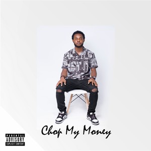 Chop My Money (Explicit)