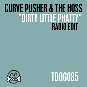 Dirty Little Phatty (Radio Edit)