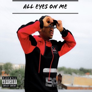 All Eyes on Me (Explicit)