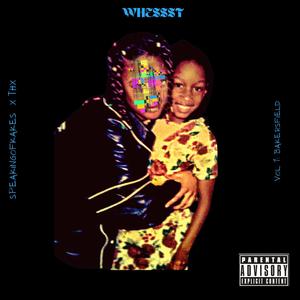 Whessst Vol. 1: Bakersfield (Explicit)