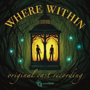 Where Within: Original Cast Recording