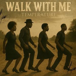 Walk With Me