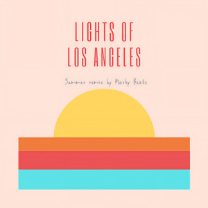 Lights of Los Angeles (Summer Remix)