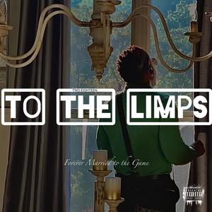 To The Limps (Explicit)