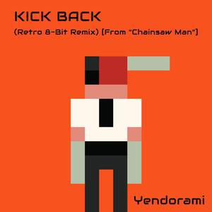 KICK BACK (Retro 8-Bit Remix) [From 'Chainsaw Man']