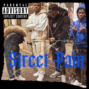 Street Pain (Explicit)