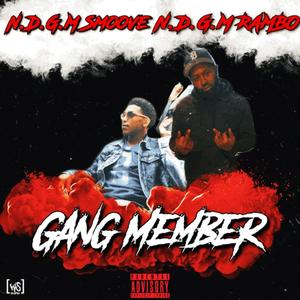 Gang Member(feat. Ndgm Smoove) (Explicit)
