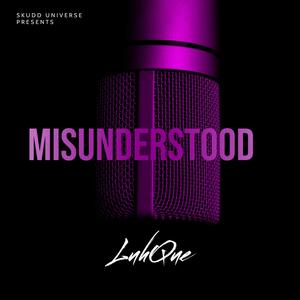 MisUnderstood (Explicit)