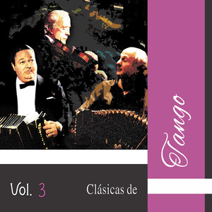 Clásicas de Tango (Vol. 3)