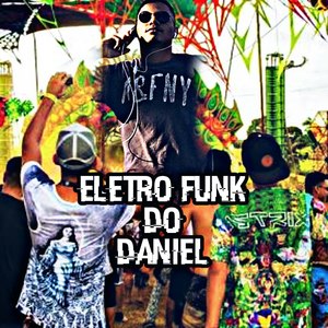 Eletro Funk do Daniel