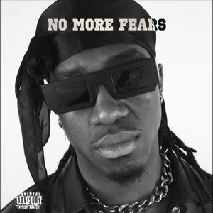 No More Fears (Explicit)
