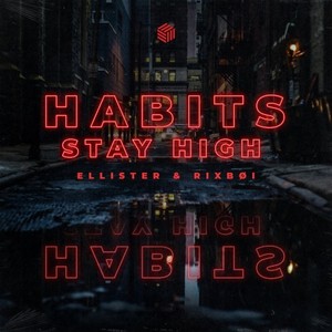 Habits (Stay High)