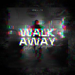 Walk Away