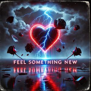 Feel Something New