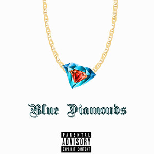 Blue Diamonds (Explicit)