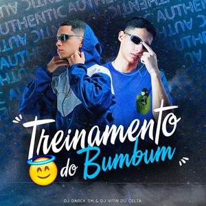 TREINAMENTO DO BUMBUM (feat. DJ DARCK|Explicit)