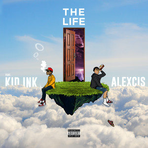 The Life (feat. Kid Ink) [Explicit]