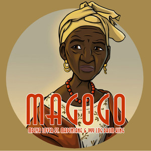 Magogo(feat. DJ Mapentane & Pyy Logdrum King) (Original Mix)