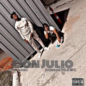 Don Julio (feat. DarealDDAWG) (Explicit)