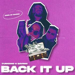 Back it up (feat. Turkcikolatasi)