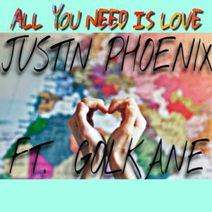 All You Need Is Love (feat. Golkane) [Explicit]