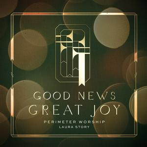 Good News, Great Joy