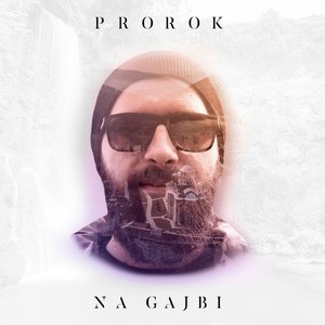 Prorok Na Gajbi