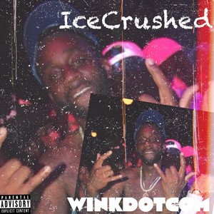 IceCrushed (Explicit)