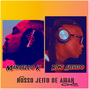 Nosso Jeito de Amar (feat. Roni Azevedo)