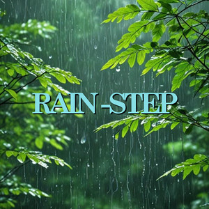 Rain -Step