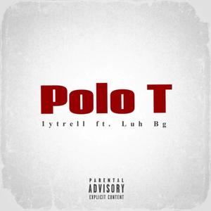 Polo T (feat. Luh Bg) [Explicit]