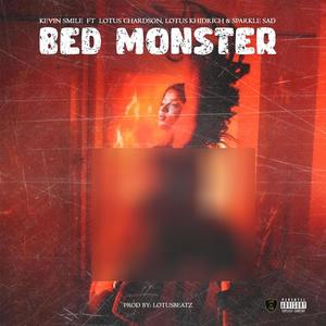 Bed Monster (feat. Lotus Chardson, Lotus Khidrich & Sparklesad) (Explicit)