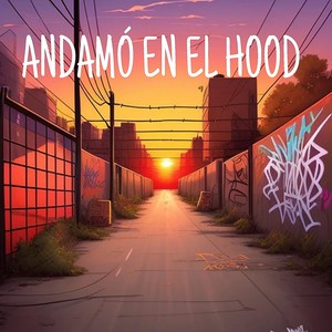 Andamó En El Hood