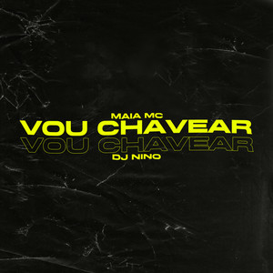 Vou Chavear (Explicit)
