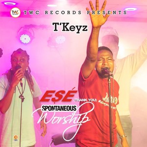 Ese (Thank You) - a Spontaneous Worship