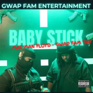 Baby Stick (feat. Gwapfam Tay) (Explicit)